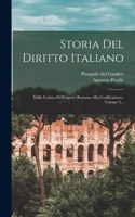 Storia Del Diritto Italiano: Dalla Caduta Dell'impero Romano Alla Codificazione, Volume 3...