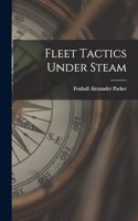 Fleet Tactics Under Steam