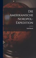 Die Amerikanische Nordpol-Expedition
