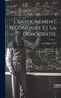 L'enseignement Secondaire Et La Démocratie