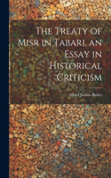 Treaty of Misr in Tabari, an Essay in Historical Criticism