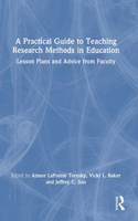 Practical Guide to Teaching Research Methods in Education