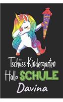 Tschüss Kindergarten - Hallo Schule - Davina