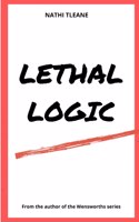 Lethal Logic
