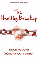 The Healthy Breakup