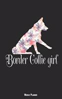 Border Collie Girl Weekly Planner