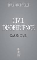 Civil Disobedience: How to Win in Business and in Life