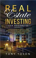 Real Estate Investing For Beginners