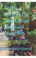 THE GHOSTS... and Other Unusual Novellas: Everyday's life short stories that ignite our imagination, stimulate the mind and incite us to our self-awareness(5 Once Upon a Time...)