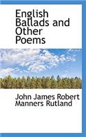 English Ballads and Other Poems