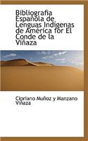 Bibliografia Espanola de Lenguas Indigenas de America for El Conde de La Vinaza