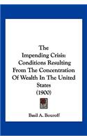 The Impending Crisis