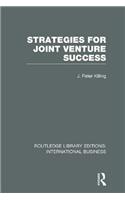 Strategies for Joint Venture Success (RLE International Business)