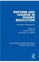 Reform and Change in Higher Education