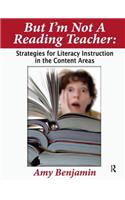 But I'm Not a Reading Teacher