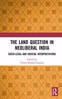 Land Question in Neoliberal India