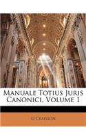 Manuale Totius Juris Canonici, Volume 1