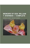 Memoirs of Gen. William T. Sherman - Complete: (English)