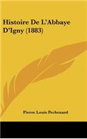 Histoire De L'Abbaye D'Igny (1883)