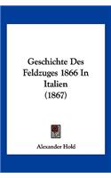 Geschichte Des Feldzuges 1866 In Italien (1867)