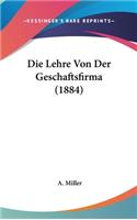 Die Lehre Von Der Geschaftsfirma (1884)