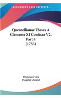 Quesnellianae Theses a Clemente XI Confixae V2, Part 4 (1753)