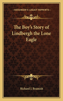 Boy's Story of Lindbergh the Lone Eagle