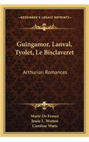 Guingamor, Lanval, Tyolet, Le Bisclaveret