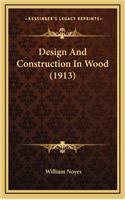 Design and Construction in Wood (1913)