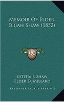 Memoir of Elder Elijah Shaw (1852)
