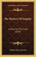 The Mystery Of Iniquity