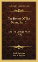 Honor of the Name, Part 2