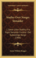 Studier Over Norges Stenalder