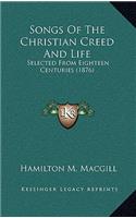 Songs Of The Christian Creed And Life