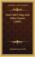 One's Self I Sing And Other Poems (1904)