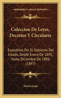 Coleccion De Leyes, Decretos Y Circulares