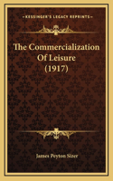 The Commercialization Of Leisure (1917)