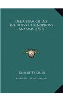 Der Gebrauch Des Infinitivs In Xenophons Anabasis (1891)