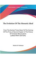 The Evolution Of The Monastic Ideal