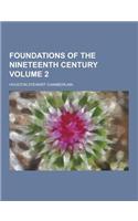 Foundations of the Nineteenth Century Volume 2: (English)