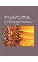 Lenguas de Comoras: Idioma Frances, Conjugacion Francesa, Gramatica del Frances, Academia Francesa, Africa Francofona, Los Cuentos de Hoffmann(Spanish)