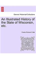 Illustrated History of the State of Wisconsin, etc.