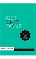 Get Sh*t Done: A Zen as F*ck Daily Planner