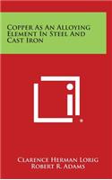 Copper as an Alloying Element in Steel and Cast Iron