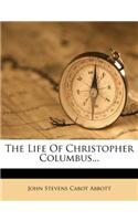 The Life of Christopher Columbus...