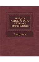 Glory: A Wiltshire Story