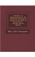 Directory of Opportunities for the Vocational Training of Women in the State of Pennsylvania