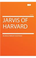 Jarvis of Harvard