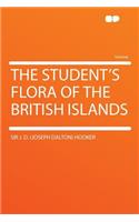 The Student's Flora of the British Islands