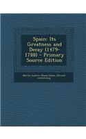 Spain: Its Greatness and Decay (1479-1788)